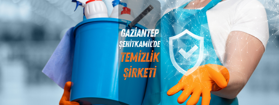 şehitkamil temizlik şirketi